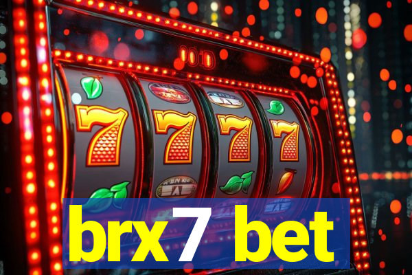 brx7 bet